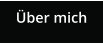 �ber mich