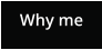Why me