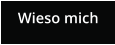 Wieso mich