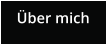 �ber mich
