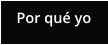 Por qu� yo
